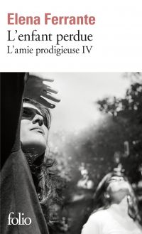 L'amie prodigieuse (Tome 4) - L'enfant perdue