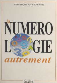 La numérologie autrement