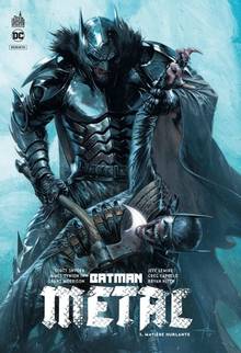 Batman metal Volume 3, Matière hurlante