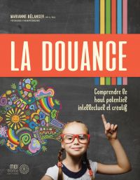 La douance : comprendre le haut potentiel intellectuel et créatif