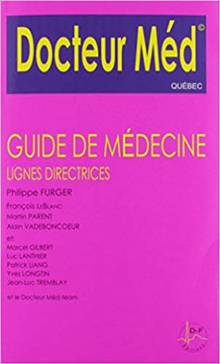 Docteur Méd : Guide de médecine, lignes directrices 3e éd