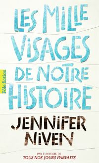 Les Mille Visages de notre histoire