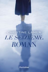 Seizième Roman, Le