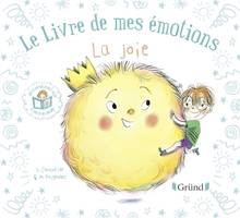 Le livre de mes émotions : La joie