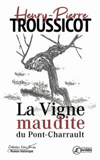 La Vigne maudite du Pont-Charrault