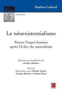 Le néoexistentialisme. Penser l'esprit humain après l'échec du naturalisme