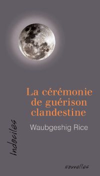 La cérémonie de guérison clandestine