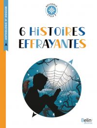 6 histoires effrayantes