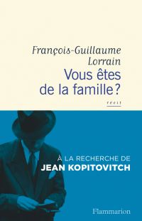 Vous êtes de la famille ?