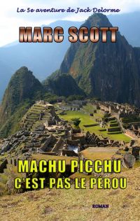 Machu Picchu, c'est pas le Pérou