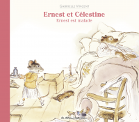 Ernest et Célestine - Ernest est malade