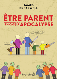 Être parent en cas d'apocalypse