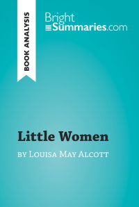 Little Women by Louisa May Alcott (Book Analysis)