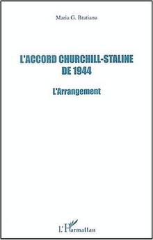 Accord Churchill-Staline de 1944 L'arrangement