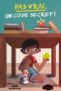 Pas vrai! Un code secret!