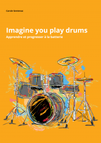 Imagine you play drums