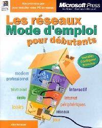 Réseaux mode d'emploi pour débutants