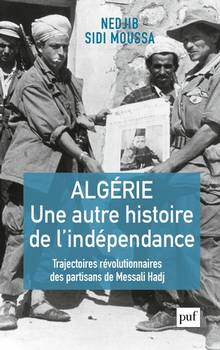 Algérie, une autre histoire de l'indépendance 