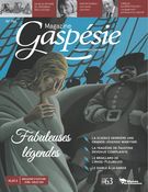 Magazine Gaspésie. n°194, Avril-Juillet 2019