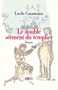 Le Double Serment du Templier