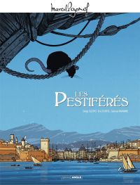 Pestiférés, Les