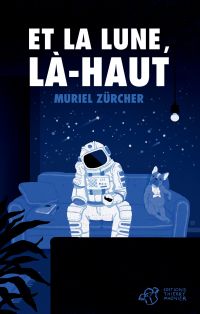 Et la lune, là-haut