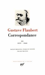 Correspondance, Volume 3, Janvier 1859-décembre 1868 (Flaubert)