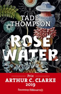 Rosewater (Tome 1)