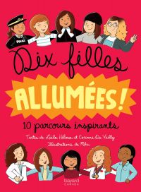 Dix filles allumées : 10 parcours inspirants