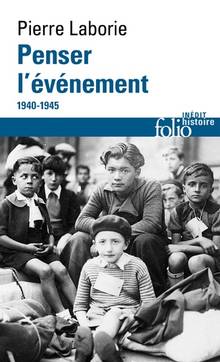 Penser l'événement : 1940-1945