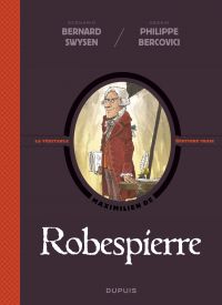 Robespierre, la véritable histoire vraie