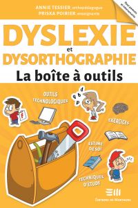 Dyslexie et dysorthographie : la boîte à outils