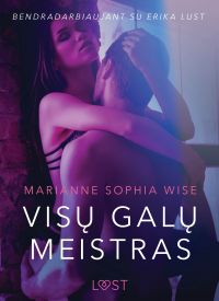 Vis? gal? meistras – seksuali erotika