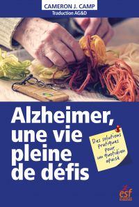 Alzheimer, une vie pleine de défis