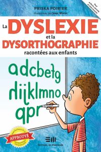 La dyslexie et la dysorthographie racontées aux enfants