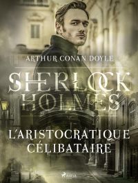 L'Aristocratique célibataire