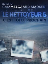 Le Nettoyeur 5 : C'est toi le prochain