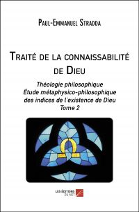 TraitÃ© de la connaissabilitÃ© de Dieu