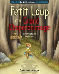 L'intimidation : Petit Loup et le Grand Chaperon rouge