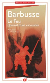 Le Feu. Journal d'une escouade