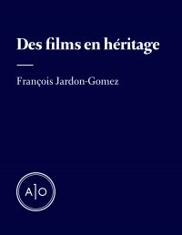 Des films en héritage