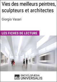 Vies des meilleurs peintres, sculpteurs et architectes de Giorgio Vasari