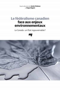 Le fédéralisme canadien face aux enjeux environnementaux