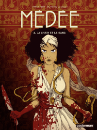 Médée (Tome 4) - La chair et le sang