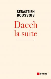 Daech, la suite