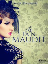 Le Pain maudit