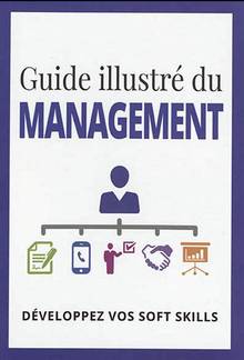 Guide illustré du management : développez vos soft skills