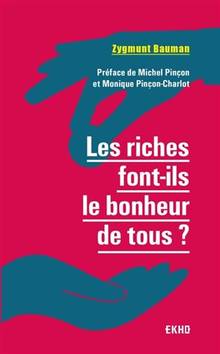 Les riches font-ils le bonheur de tous ?