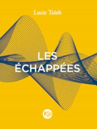 Les échappées