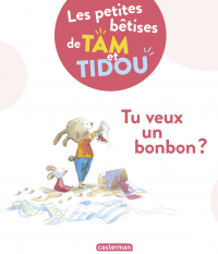 Les bêtises de Tam et Tidou (Tome 1) - Tu veux un bonbon ?